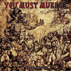 YOU MUST MURDER - Волчья Сотня