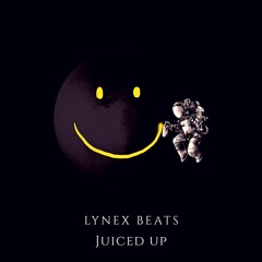 Lynex - Juiced Up (FREE BEAT)