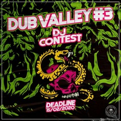 DUB VALLEY #3 DJ CONTEST (YAHIKO)