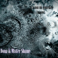 Tu Non Mi Guardare (piove) Don@ feat. Mister Shame