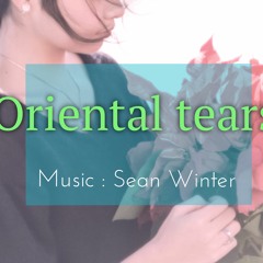 Oriental Tears