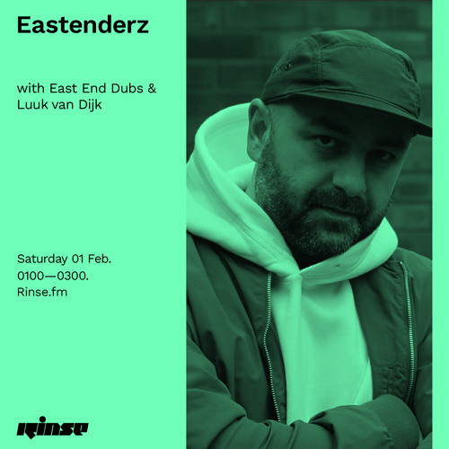 Eastenderz with East End Dubs & Luuk van Dijk - 01 February 2020