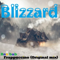 Frappuccin－Blizzard(Original Mix)