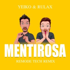 Mentirosa  ( Remode Tech Remix )