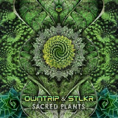 OwnTrip & STLKR - Sacred Plants l Out Now on Maharetta Records