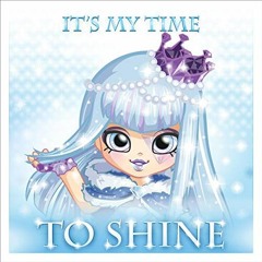 Shopkins Gemma Stone Music Video - My Time To Shine Song