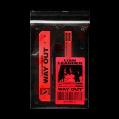 way out\lian + leander