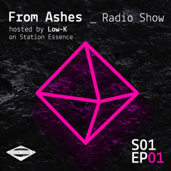 From Ashes_Radio Show on Station Essence // S01 E01