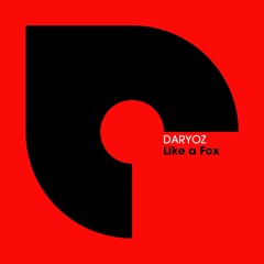 DARYOZ - Like a Fox
