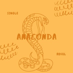 Ro$ul - Anaconda (Prod. 27Corazones Beats)