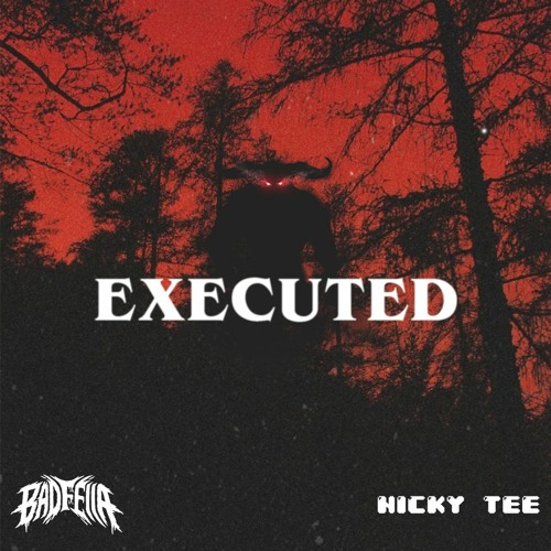 BADFELLA x EXEMPLR - EXECUTED