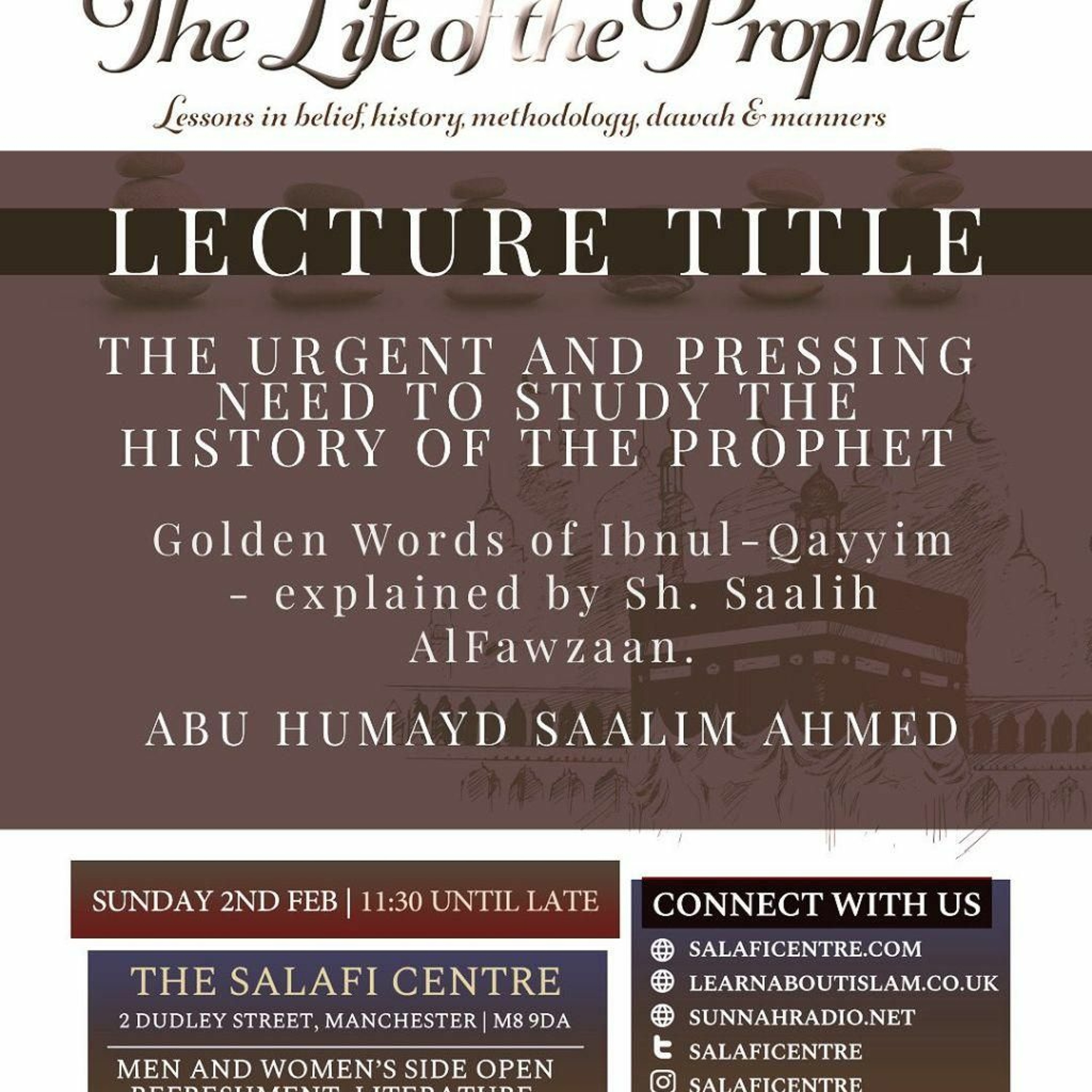 The Pressing & Urgent Need to Study the Seerah - Abu Humayd Saalim | Manchester