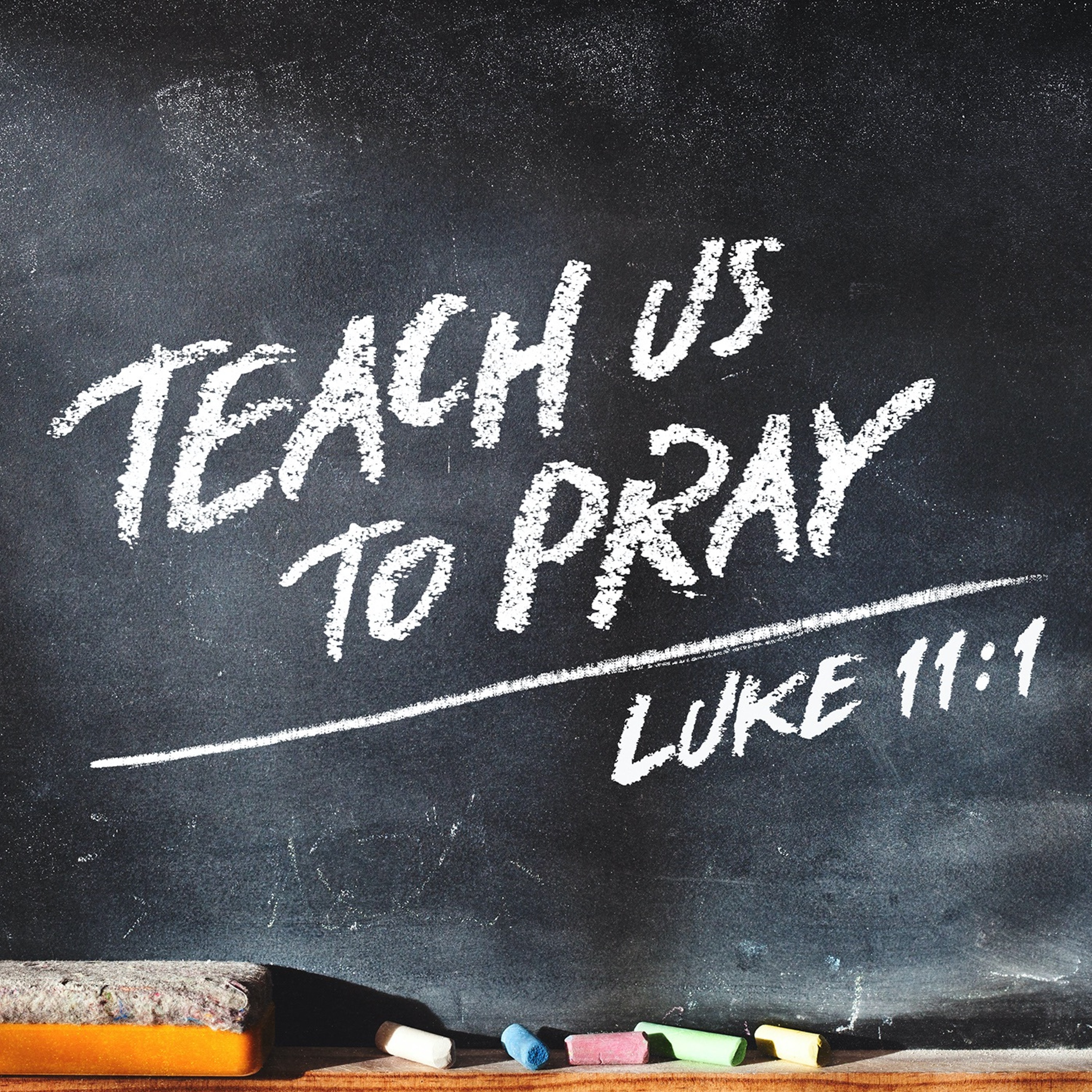 Teach Us to Pray | Part 4 | Daily Provision