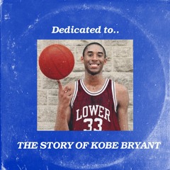 The Story Of Kobe Bryant