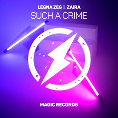 Such a Crime ft. Zaira | Free Download