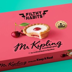 FILTHY HABITS - MR KIPLING (OUT NOW ON SWEET TOOTH)