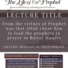The Virtue of the Prophet in Leading the Messengers in Prayer - Shaykh Arafaat al-Muhammadi