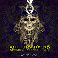 Kalilaskov-AS - Sparrow The Last Pirate (Wisefox Remix)OUT ON PSYGEN RECORDS