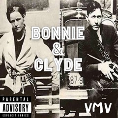 Bonnie & Clyde (VMV X B X NOVVUS)