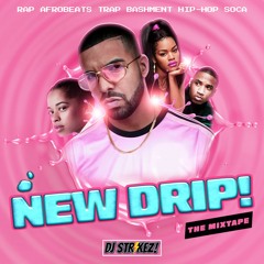 New Drip - The MixTape By. DJ Strikez