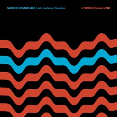 UNDERGROUND feat. Cadence Weapon