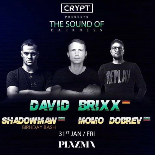 David Brixx@The Sound of Darkness - Plazma Club Plovdiv Bulgaria (31.01.2020)