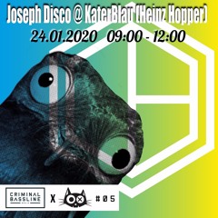 Joseph Disco @ KaterBlau | Heinz Hopper (Criminal Bassline Showcase) 24  01  20