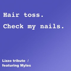 Hair Toss. Check My Nails.