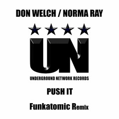 DJ Don Welch, Norma Ray - Push It (Funkatomic Remix)