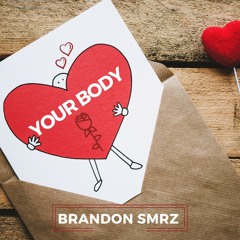 Your Body (Original Mix)