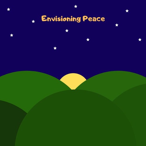 Envisioning Peace (wip)
