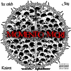 Momento Mori ft Jay & Kaizen