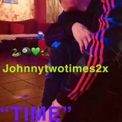 JohnnyTwoTimes - Time (Prod. CapvicornBeats)