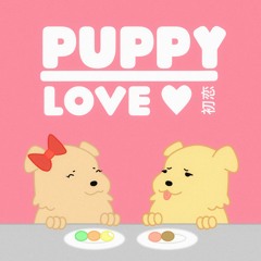 Puppy Love (Prod. digboy)