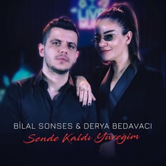 Bilal Sonses & Derya Bedavacı - Sende Kaldı Yüreğim (2020)