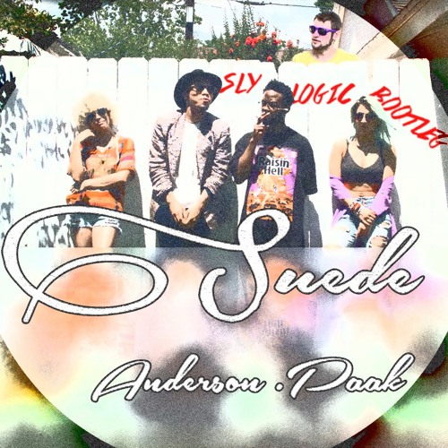 Suede (Sly Logic Bootleg) - Anderson .Paak