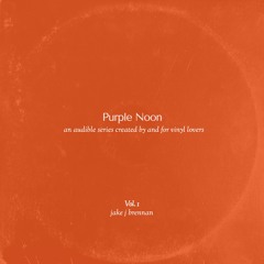Purple Noon Vol. 1 - jake j brennan