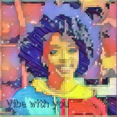 Vibe with you  Kidd_leek x Ayo Reece x Ayo Nell[prod. Heavy Keyzz]