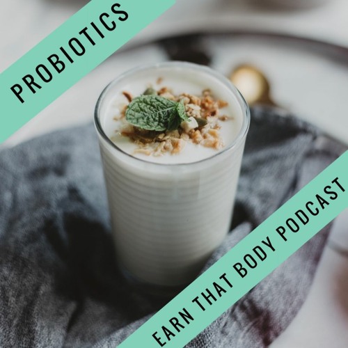 #171 Probiotics. Do We Need Them?