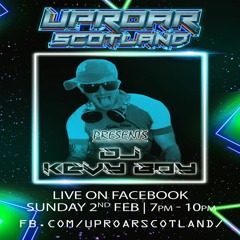 Uproar Scotland Presents DJ Kevy Boy