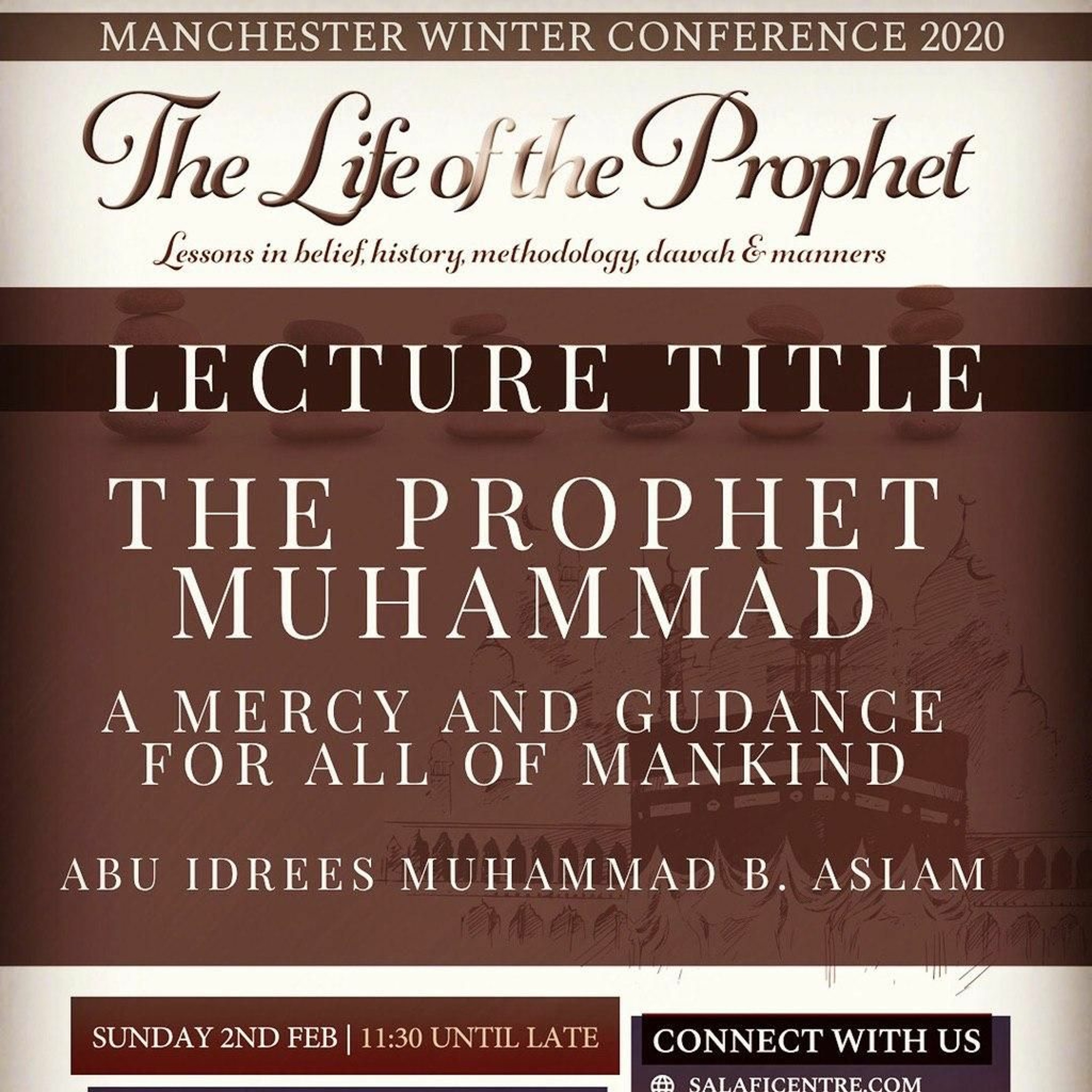 Prophet Muhammed a Mercy & Guidance for Mankind - Abu Idrees | Manchester Conference episode artwork