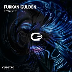 Furkan Gulden - Forget (Original Mix)