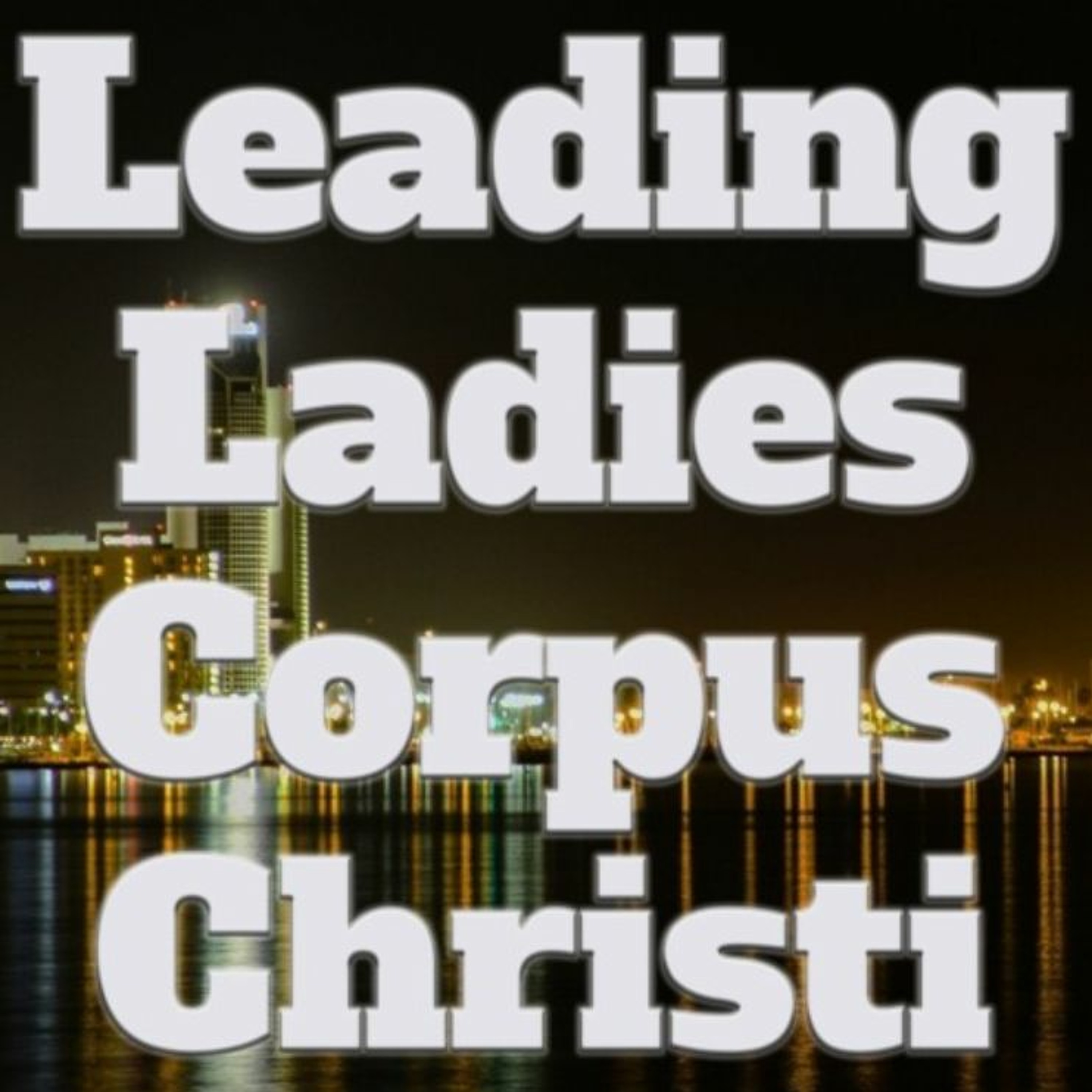 Leading Ladies Corpus Christi
