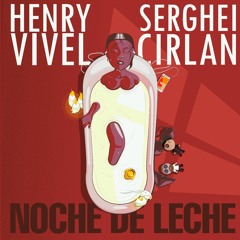NOCHE DE LECHE - HENRY VIVEL