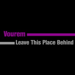 Leave This Place Behind