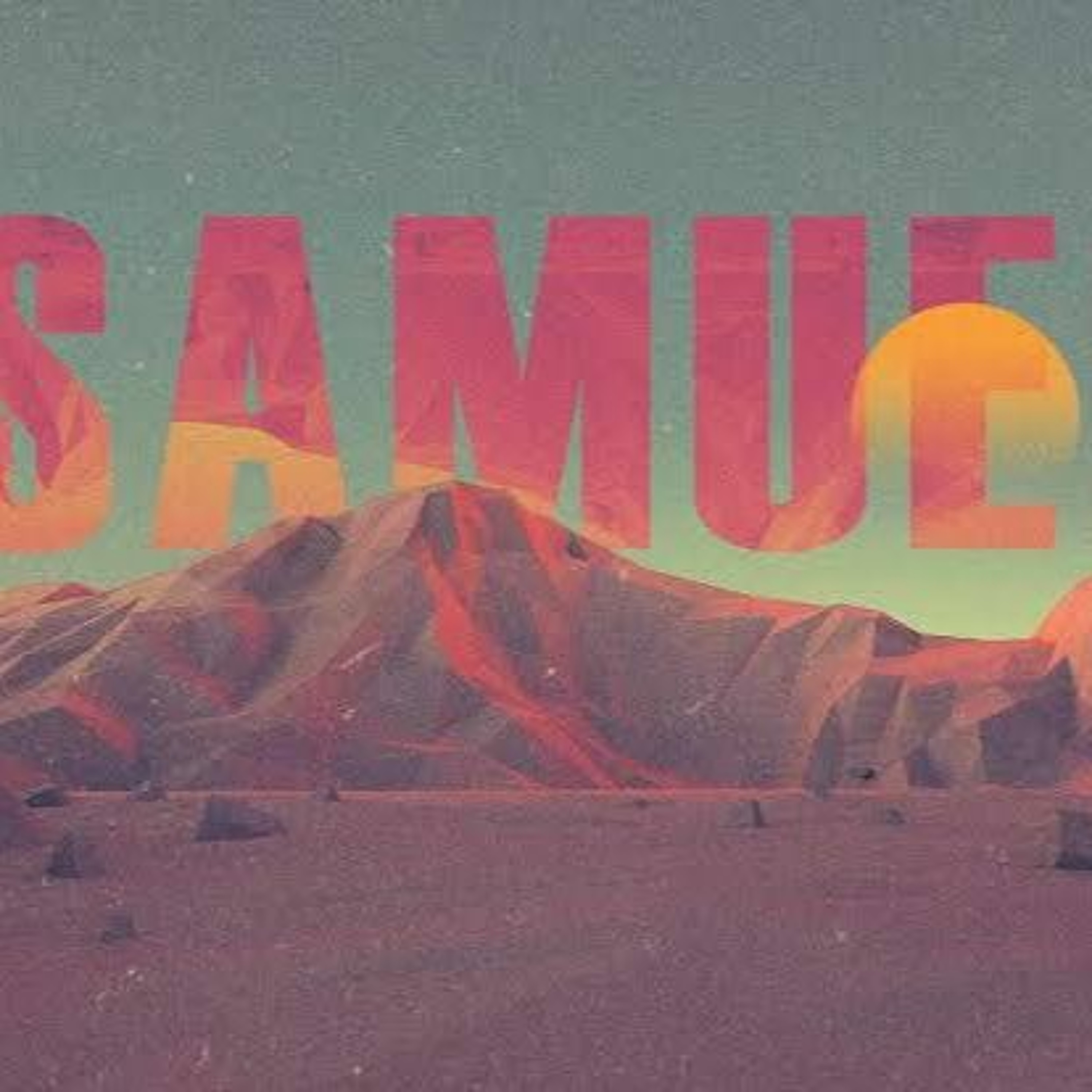 1 Samuel 8: The King You Want Vs.  The King You Need episode artwork