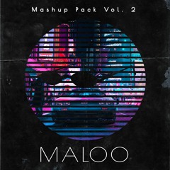 Maloo Mashup Pack #2 (Preview + Free Download)