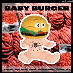 Kid Lucilfer & Young Darhi - “BABY BURGER” (Baby Burger)