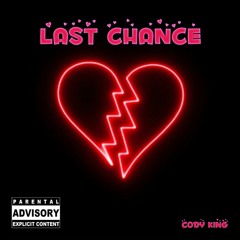 Cody King - Last Chance