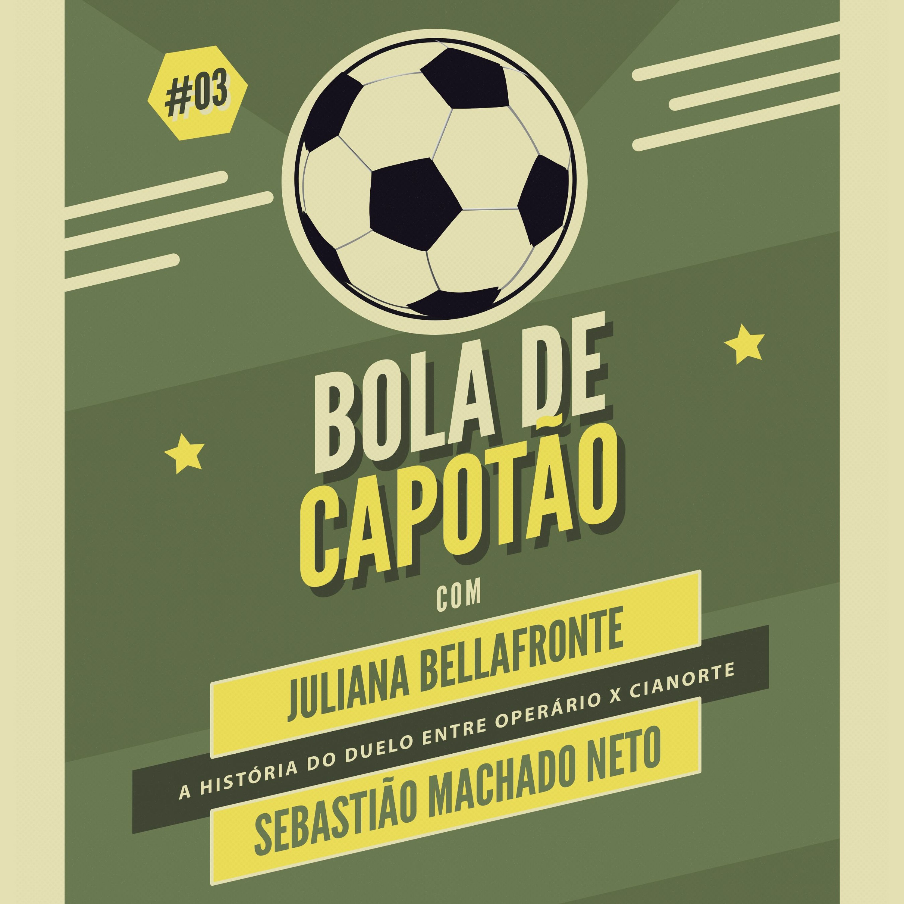 Bola De Capotão #03 - A história do duelo entre Operário x Cianorte episode artwork